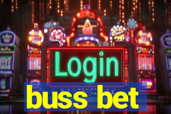 buss bet